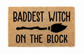Baddest Witch on the Block Door Mat | Funny Doormat | Welcome Mat | Halloween Decor | Funny Door Mat | Home Doormat | Halloween Mat